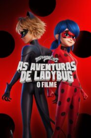 Miraculous: As Aventuras de Ladybug, O Filme